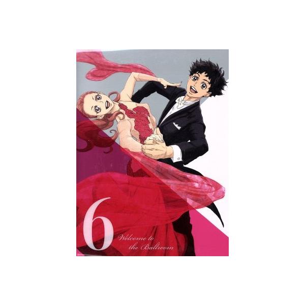 TVアニメ「ボールルームへようこそ」第6巻(Blu-ray Disc)/竹内友(原作),土屋神葉(富士田多々良