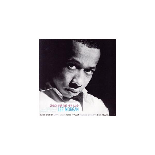 サーチ・フォー・ザ・ニュー・ランド(SHM-CD)/リー・モーガン(tp),ウェイン・ショーター(ts),ハービー・ハン