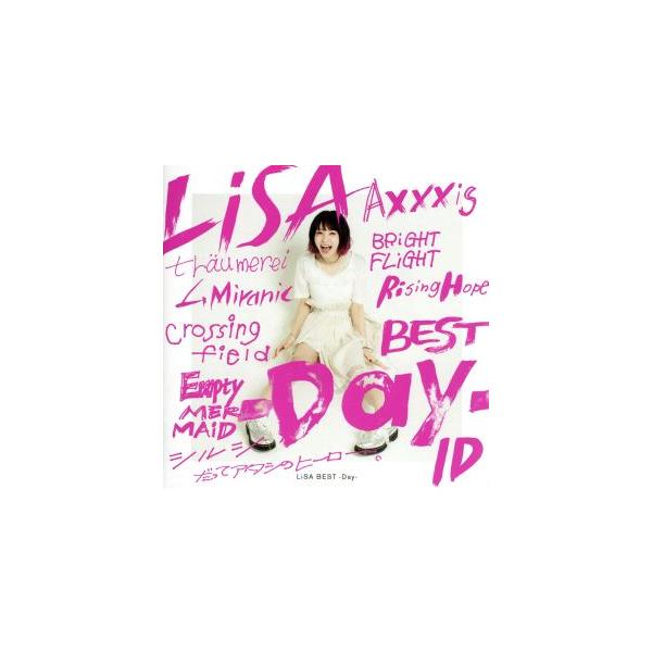 ＬｉＳＡ　ＢＥＳＴ　−Ｄａｙ−／ＬｉＳＡ