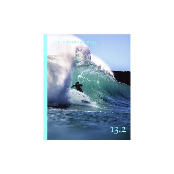 THE SURFER’S JOURNAL 日本語版(13.2)/アウトドア・ジャパン・メディア(編者)