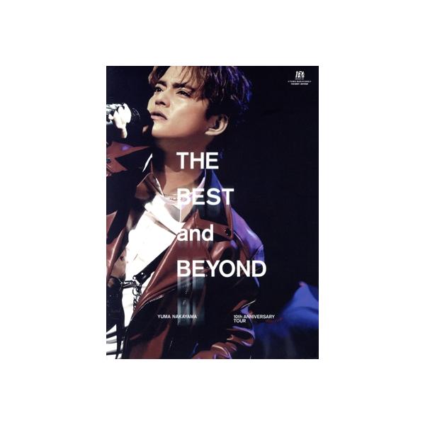 YUMA NAKAYAMA 10th ANNIVERSARY TOUR 〜THE BEST and BEYOND〜(初回版)/中山優馬