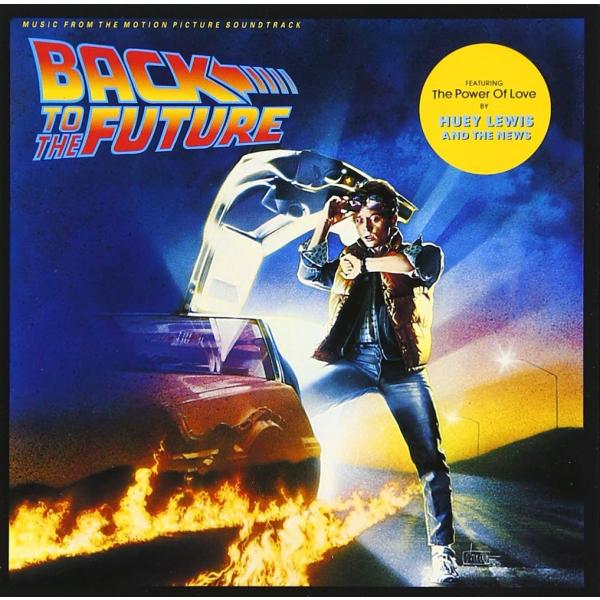 「バック・トゥ・ザ・フューチャー」オリジナル・サウンドトラック（ＣＤ）