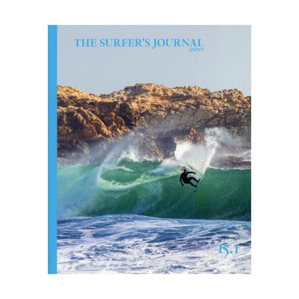 ＴＨＥ　ＳＵＲＦＥＲ’Ｓ　ＪＯＵＲＮＡＬ　ＪＡＰＡＮ　１５．１（２０２５Ｊｕｎｅ／Ｊｕｌｙ）