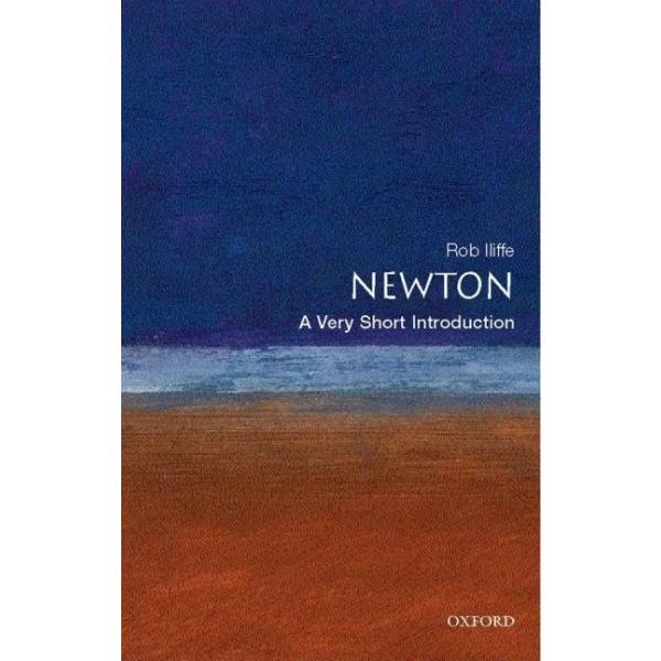 Newton: A Very Short Introduction