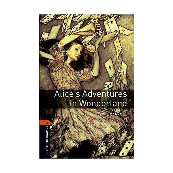 Alice's Adventures in Wonderland (Oxford Bookworms Library)
