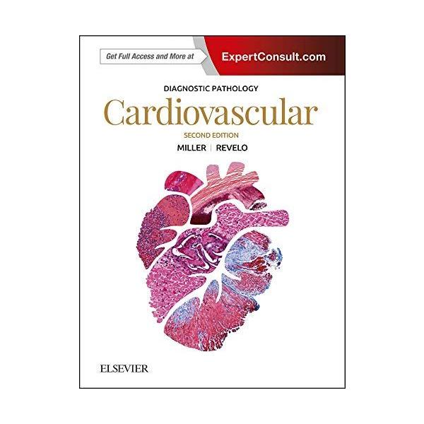 Diagnostic Pathology: Cardiovascular [ハードカバー] Miller MD
