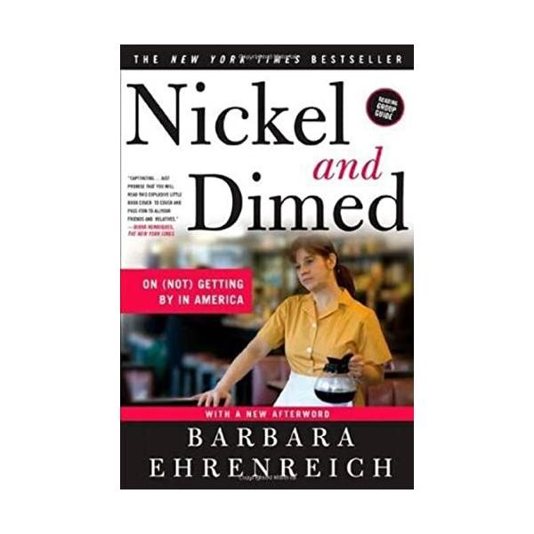 Nickel and Dimed: On (Not) Getting by in America Ehrenreich， Bar