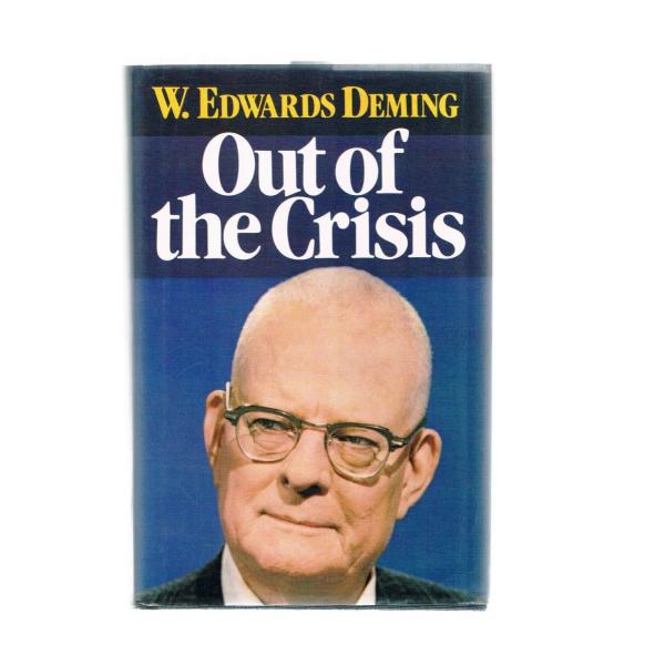 Out of the Crisis Deming， W. Edwards