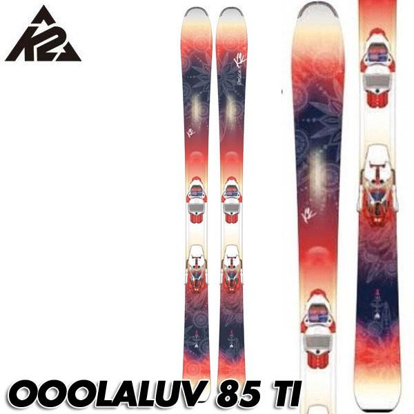 15 16 ケーツー オーララブ 85 スキーセット K2 Ooolaluv 85 Ti 170cm レディース スキー 2点セット 女性用 ビンディング付 送料無料 Jsonic Ca