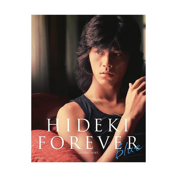 HIDEKI FOREVER blue/西城秀樹/KishinShinoyama