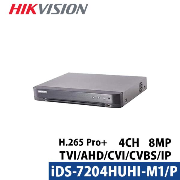 防犯カメラ用録画機DVR iDS-7204HUHI-M1/P HIKVISION 4CH 最大10TBHDD 送料無料