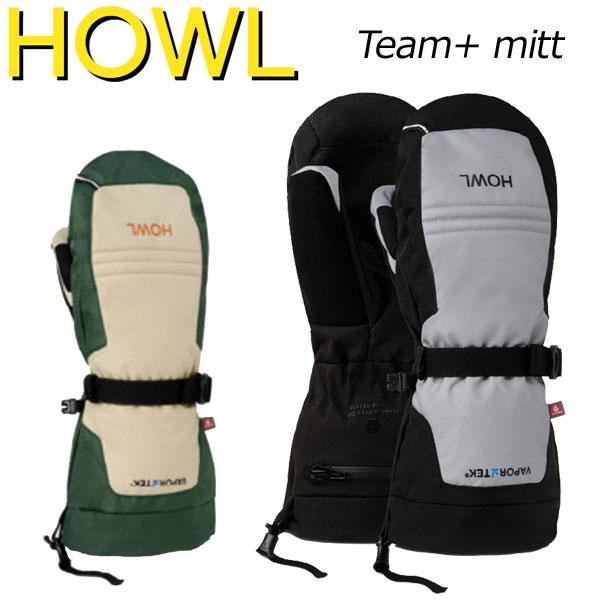 24-25 HOWL/ハウル TEAM PLUS+ mitt ミトングローブ 手袋 メンズ