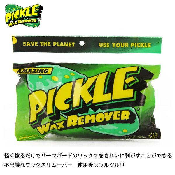 PICKLE WAX REMOVER / �s�b�N�� �s�N�� ���b�N�X�����[�o�[ ���b�N�X�������T�[�t�{�[�h �T�[�t�B��