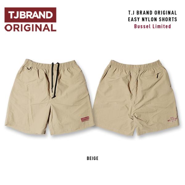 T.J Brand original ORIGINAL Easy Nylon Shorts 限定 / ティージェイ ブランド オリジナル Bussel限定 ショートパンツ