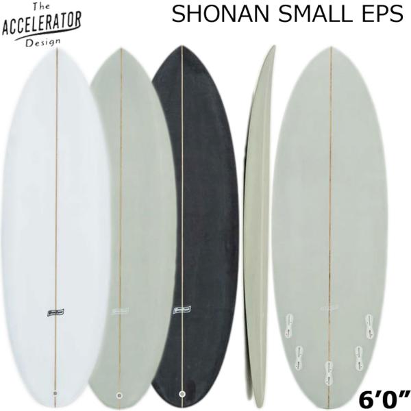 Accelerator SHONAN SMALL アクセルレーター サーフボード 湘南 Accelerator SHONAN SMALL アクセルレーター サーフボード 湘南
