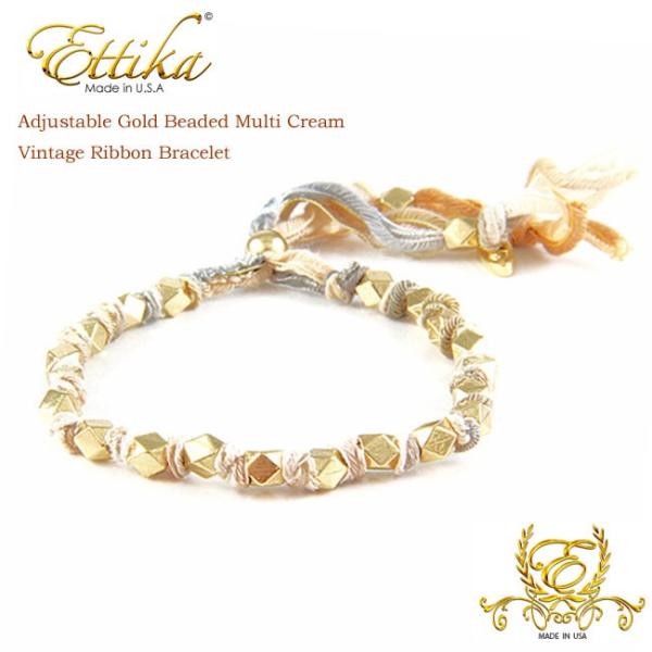 Ettika エティカ ゴールドビーズ ヴィンテージリボン ブレスレット Adjustable Gold Beaded Multi Cream Vintage Ribbon Bracele SALE ★us