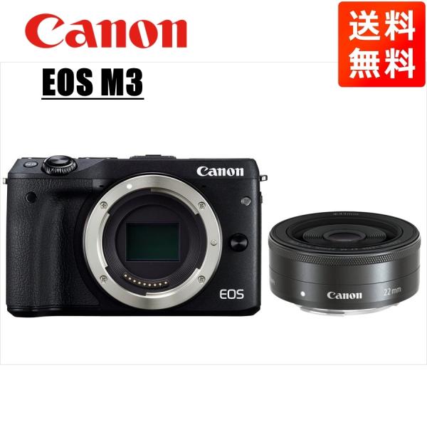 EOS M キヤノン Canon M3 ブラックボディ EF-M 22mm F2 ブラック EOS M キヤノン Canon M3 ブラックボディ EF-M 22mm F2 ブラック