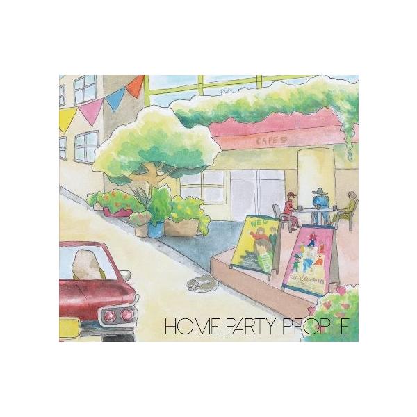 [Release date: January 1, 2018]New　Okinawan　City　Pop！料理、酒、音楽。今、目の前にあるシンプルなしあわせ。良質のポップ・チューンを届けてくれる沖縄発のニューカマー、HOME　PARTY　P...