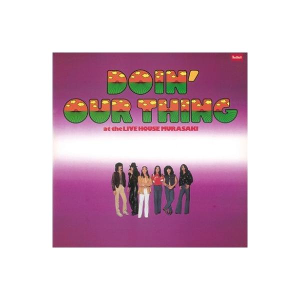 [Release date: December 20, 2022]'70年代に日本全土を震撼させた沖縄発伝説のハード・ロック・バンド紫の2枚組ライヴ・アルバム「DOIN’ OUR THING」がHQ-CD&amp;W紙ジャケット仕様で再発売...