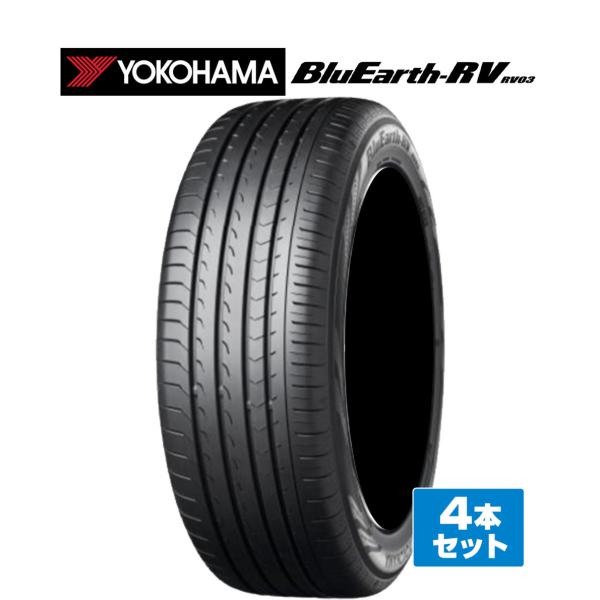YOKOHAMA ヨコハマ BluEarth ブルーアース RV03(RV-03) 215/55R17 94V  サマータイヤ単品 4本セット