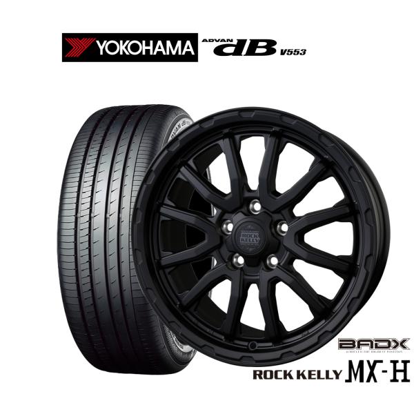 サマータイヤ ホイール4本セット BADX ロックケリー ROCK KELLY MX-H ヨコハマ ADVAN アドバン dB(V553) 225/45R18
