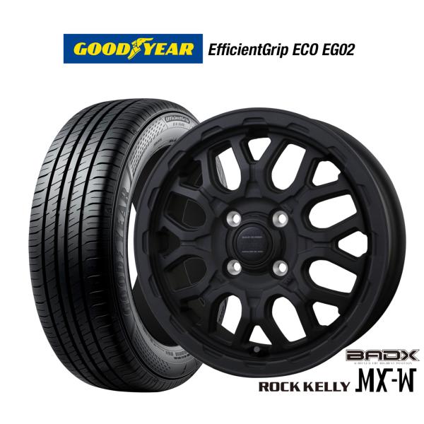 サマータイヤ ホイール4本セット BADX ロックケリー ROCK KELLY MX-W グッドイヤー エフィシエント グリップ エコ EG02 165/65R