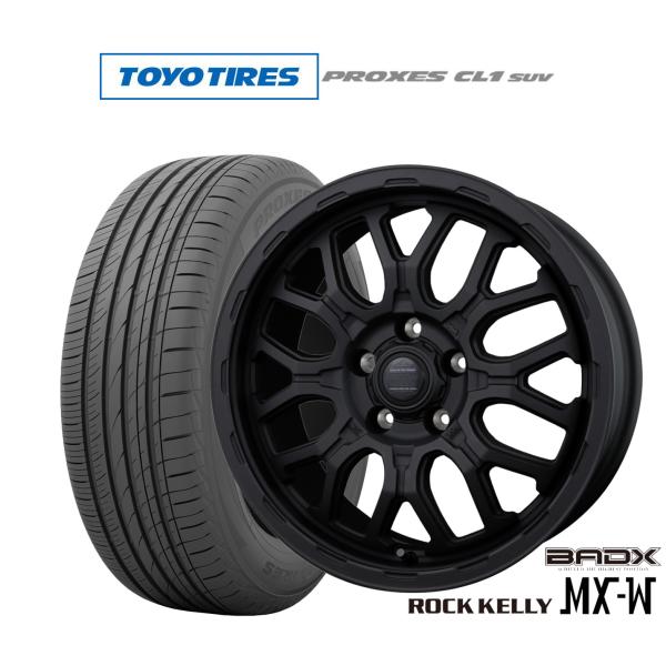 サマータイヤ ホイール4本セット BADX ロックケリー ROCK KELLY MX-W トーヨータイヤ プロクセス PROXES CL1 SUV  225/6