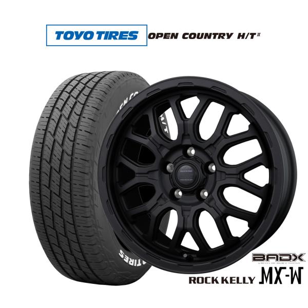 サマータイヤ ホイール4本セット BADX ロックケリー ROCK KELLY MX-W トーヨータイヤ OPEN COUNTRY オープンカントリー HT2 