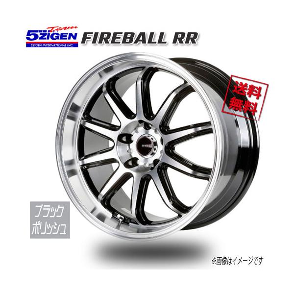 5ZIGEN 5ZIGEN FIREBALL RR ブラックポリッシュ 18インチ 5H114.3 9.5J