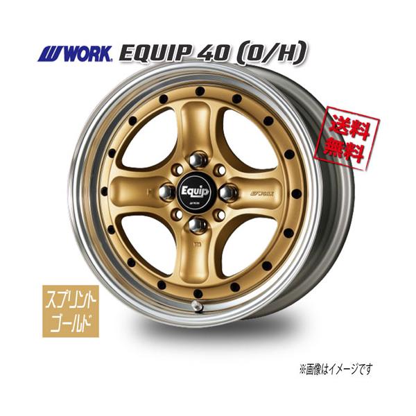 WORK WORK EQUIP 40 O/H スプリントゴールド 15インチ 4H100 5J+42 4本