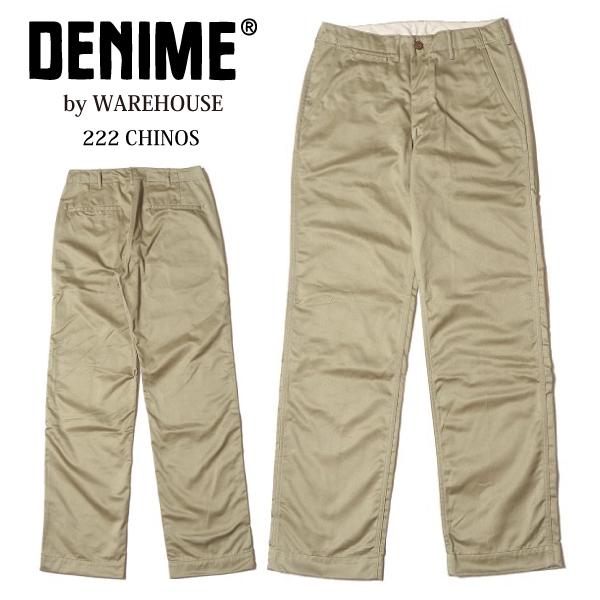Denime ドゥニーム ウエアハウス 222 CHINOS チノパン