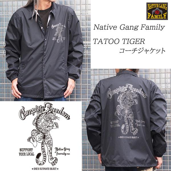 NATIVE GANG FAMILY タトゥータイガーナイロンコーチジャケット NATIVE GANG FAMILY タトゥータイガーナイロンコーチジャケット