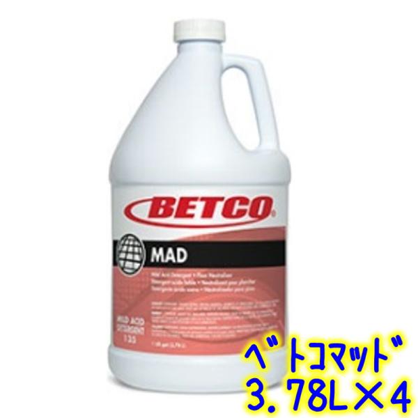 BETCO　マッド 3.78L×4本 【業務用 キッチン お風呂 浴槽 タイル シンク ながし 水垢 黒ずみ 石鹸カス バスルーム シャワー 1ガロン 3.8L MAD ベトコ