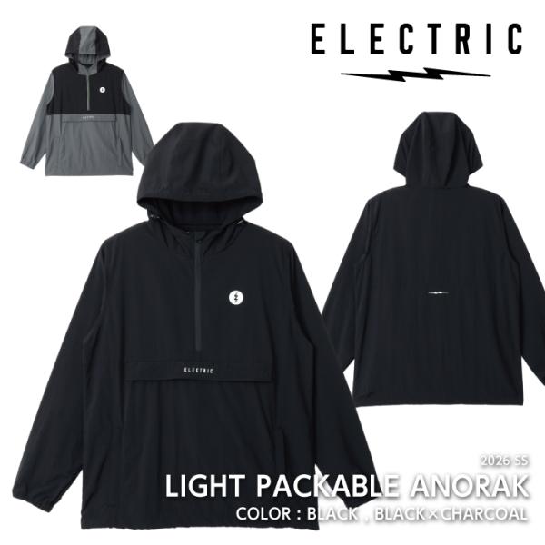 日本正規品 アノラック エレクトリック ELECTRIC LIGHT PACKABLE ANORAK Black / Black Charcoal E26SJ04 2026SS