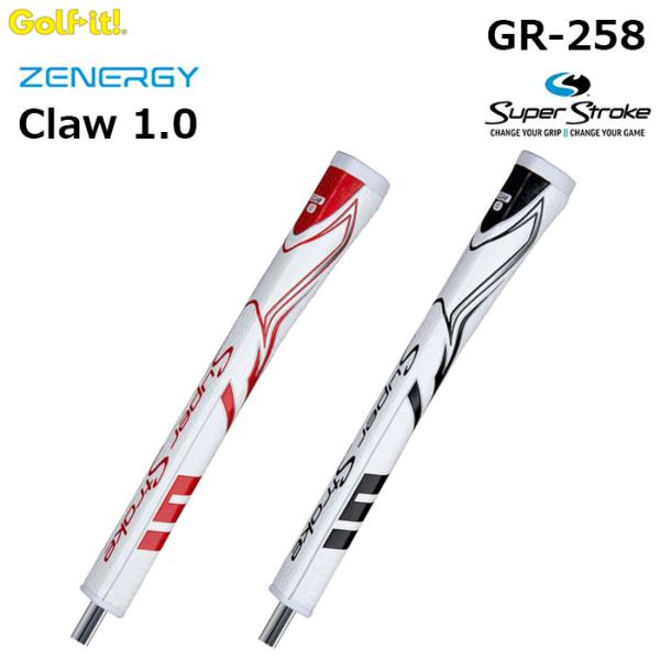 LITE -ライト- 　Super Stroke Zenergy Claw 1.0GR-258　　スーパーストローク ゼナジー クロー1.0  パターグリップ