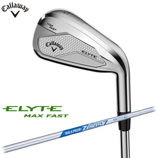 即納OK　Callaway　ELYTE MAX FAST アイアン 日本仕様　単品（AW,GW,SW）　N.S.PRO ZELOS 7 シャフト　キャロウェイ エリート