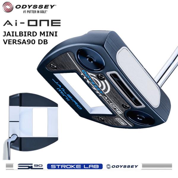 ODYSSEY　Ai-ONE JAILBIRD MINI VERSA90 DB パター 日本仕様　STROKE LAB 90 シャフト　オデッセイ エーアイワン 2025　ジェイルバードミニ　ストロークラボ