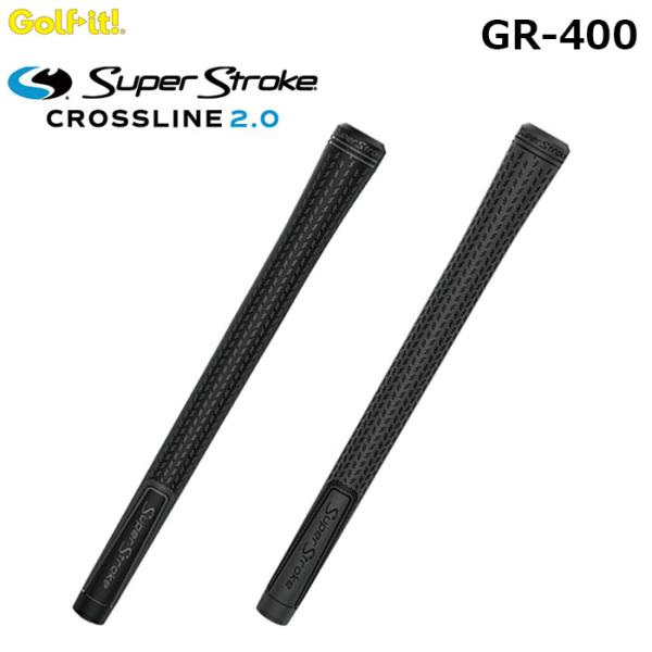 LITE -ライト-　Super Stroke CROSS LINE 2.0 グリップ　GR-400　口径：60 バックライン無し　スーパーストローク クロスライン 2.0