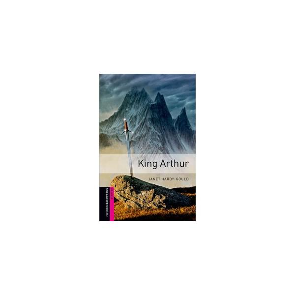Oxford University Press Oxford Bookworms Starters : King Arthur