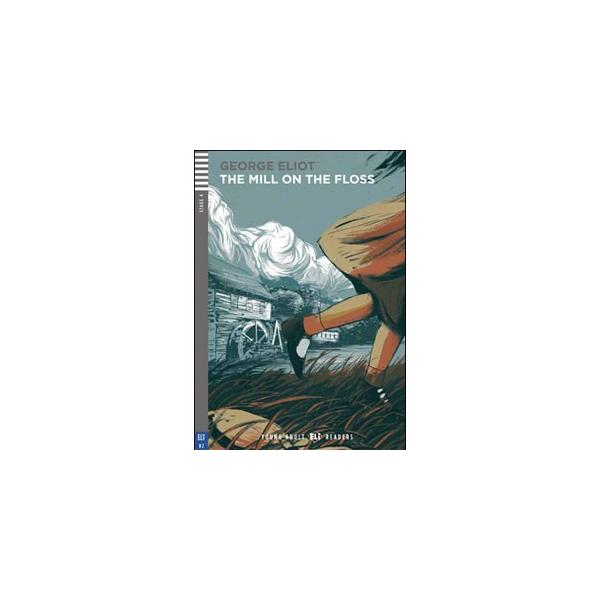 ELI Young Adult ELI Readers 4: The Mill on the Floss + Audio CD