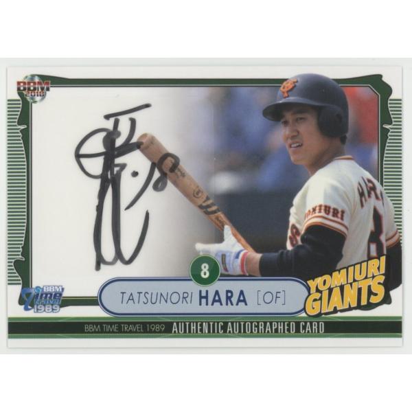 原辰徳/読売巨人 2017 BBM タイムトラベル1989 直筆サインカード 28/30