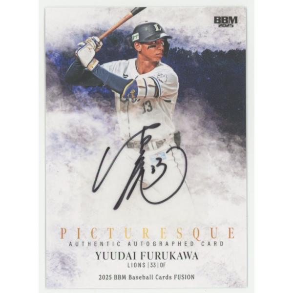01/10!! 古川雄大/西武 2025 BBM FUSION PICTURESQUE 直筆サインカード