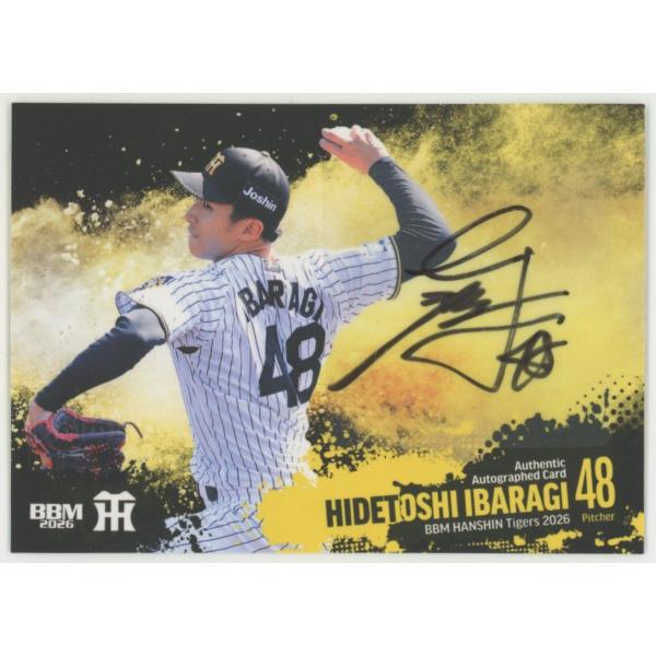 茨木秀俊 2026 BBM 阪神タイガース 直筆サインカード 54/60 : トレカ