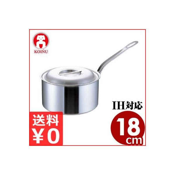 仔犬印 プロデンジシチューパン18cm 2 7リットル Ih 電磁 調理対応 煮込み料理 ステンレス片手鍋 業務用 本間製作所 深底構造両手鍋 人気 ブランド