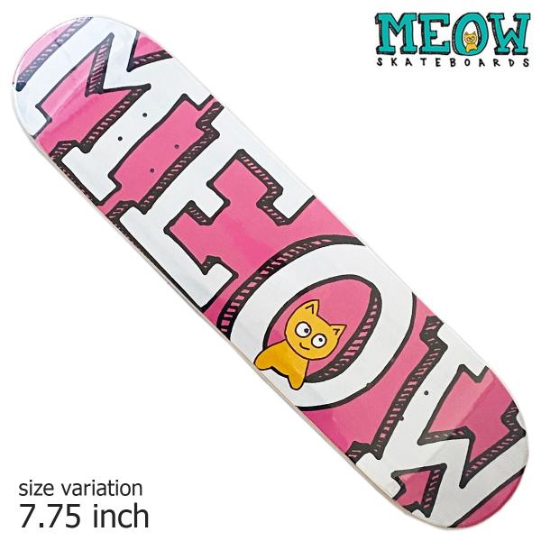 MEOW TEAM LOGO 7.75 PINK デッキ ミャオ キッズ レディース