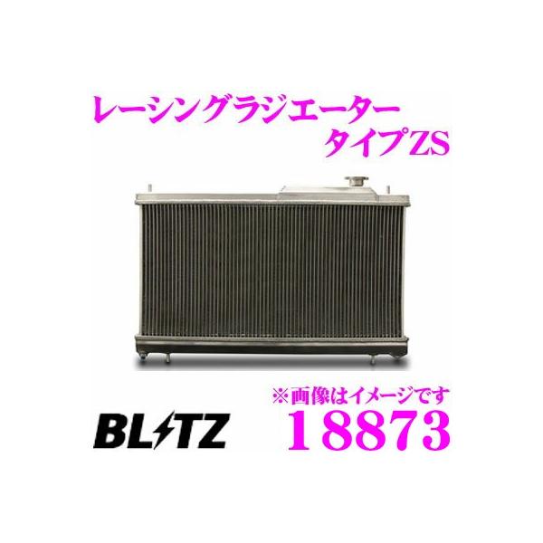 BLITZ ubc [VOWG[^[ ^CvZS 18873 XYL ZC33S XCtgX|[cp RACING RADIATOR Type ZS