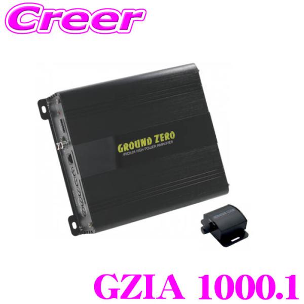 GROUND ZERO 1ch パワーアンプ GZIA 1000.1 オーディオ スピーカー IRIDIUMシリーズ