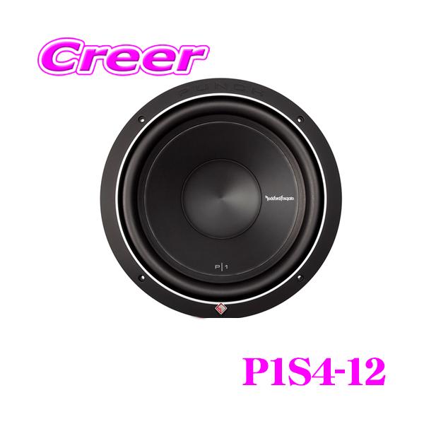日本正規品 ロックフォード RockfordFosgate PUNCH P1S4-12 4ΩSVC