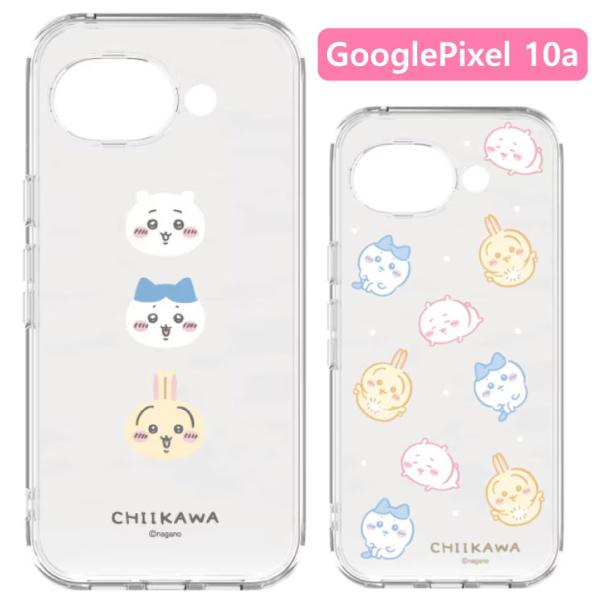 ちいかわ GooglePixel10a ケース クリア 透明 スマホ カバー ハチワレ うさぎ キャラクターグッズ グーグル ピクセル エアクッション ハイブリッド 耐衝撃