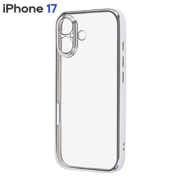 iPhone17 ケース クリア シルバー メタリック フレーム 透明 衝撃吸収 シンプル 無地 カメラ 保護 スマホ カバー ソフト TPU アイフォン アイホン 17